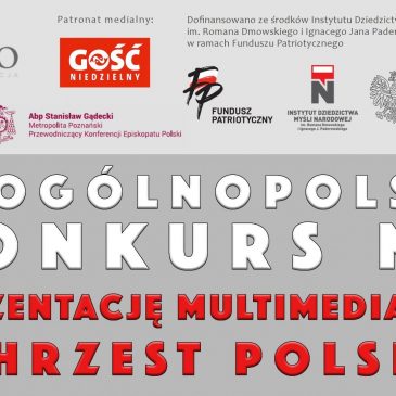 II Ogólnopolski Konkurs na prezentację multimedialną “Chrzest Polski”
